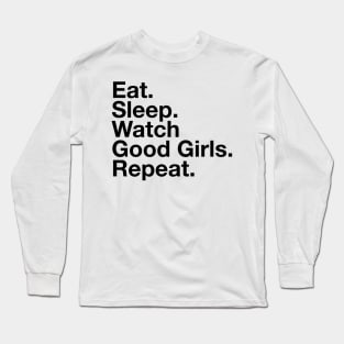 Watch Good Girls Long Sleeve T-Shirt